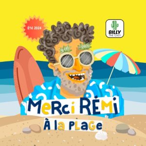 Merci Rémi à la plage