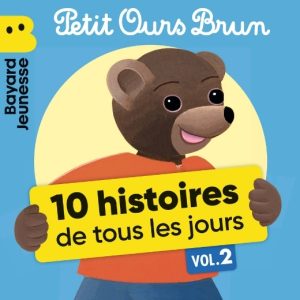 Petit Ours Brun – 10 histoires de tous les jours (vol.2)
