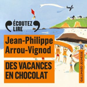 Des vacances en chocolat (vol.4)