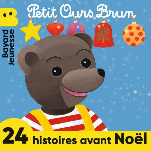 24 histoires avant Noël de Petit Ours Brun