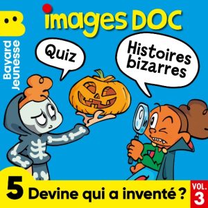Devine qui a inventé ? (vol.3)
