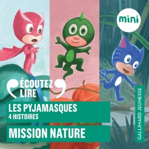 Les Pyjamasques – Mission nature