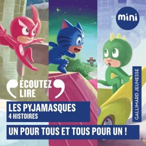 Les Pyjamasques – Un pour tous et tous pour un !