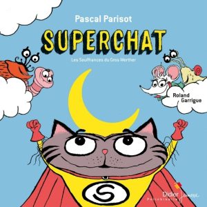 Superchat – Les souffrances du Gros Werther