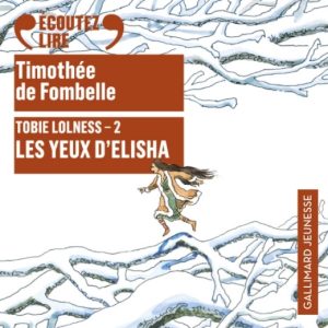 Tobie Lolness – Les yeux d’Elisha (Vol.2)