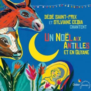 Un noël aux Antilles et en Guyane