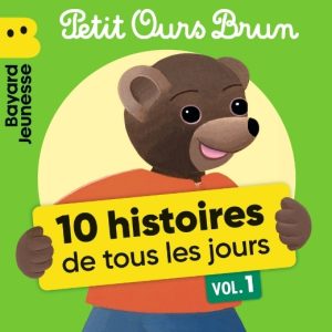 Petit Ours Brun – 10 histoires de tous les jours (vol.1)