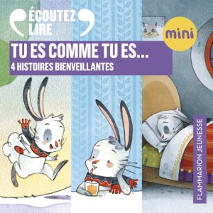 Tu es comme tu es… 4 histoires bienveillantes