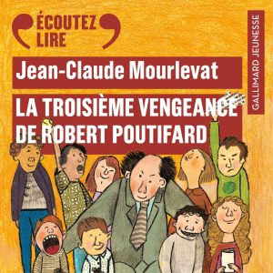 La troisième vengeance de Robert Poutifard