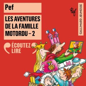 Les aventures de la famille Motordu – Vol.2