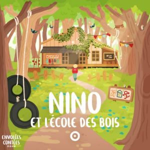 Nino et l’école des bois