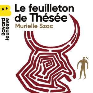 Le feuilleton de Thésée
