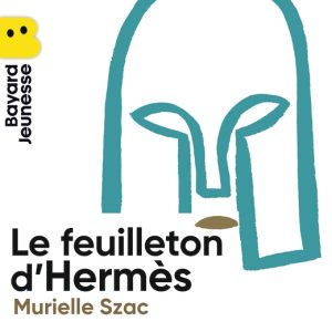 Le feuilleton d’Hermès