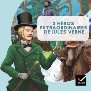 3 héros extraordinaires de Jules Verne