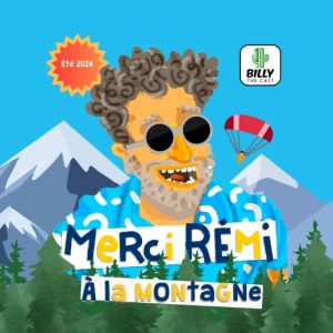 Merci Rémi à la montagne