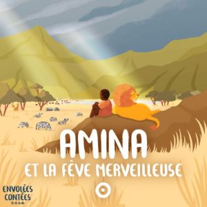 Amina et la fève merveilleuse