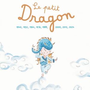 Livre Les petits zodiaques Chinois/ Le Petit Dragon 1952, 1964, 1976, 1988, 2000, 2012, 2024.