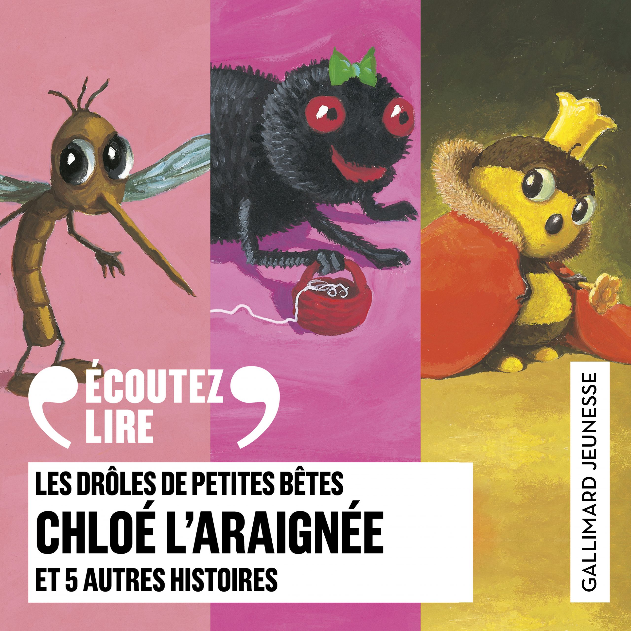 Les drôles de petites bêtes : chloé l’araignée et 5 autres histoires