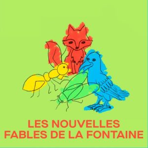 Les nouvelles fables de La Fontaine