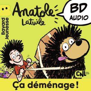 Anatole Latuile – Ça déménage!