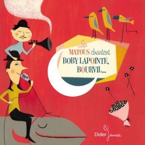Les Matous chantent Boby Lapointe, Bourvil…