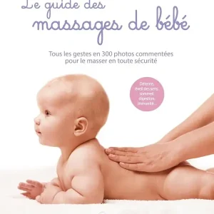 Le guide des massages de bébé de Sophie Dumoutet