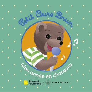 Petit Ours Brun, mon année en chansons