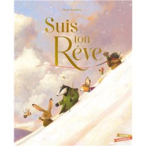 Suis ton rêve.