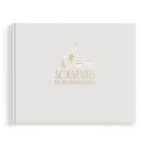 Livre Souvenirs de tes anniversaires.