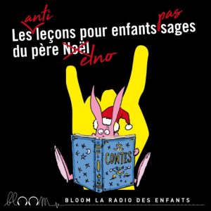 Les anti-leçons pour enfants pas sages du Père Elno
