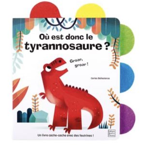 Livre Où est donc le tyrannosaure ?